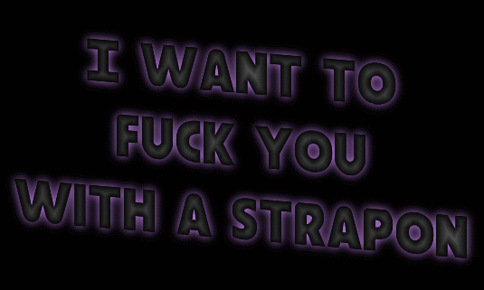 I Want to Fuck You with a Strap-On: Funny Pegging Sign Sayings picture 1 of 1