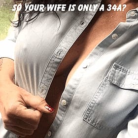 So Your Wife Is Only 34A? Big Tits, Big Problems!'