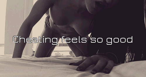 Cheating feels so good: A captioned photo of a girlfriend in the act of cheating picture 1 of 1