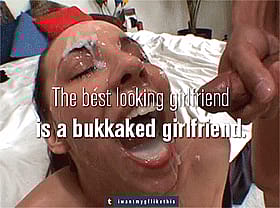 The Best Looking Girlfriend is a Bukkake Girlfriend'