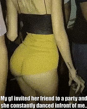 My girlfriend invited her friend to a party and they danced their asses off!'