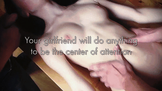 Your Girlfriend Will Do Anything to Be the Center of Attention: A Cheating, Gangbang, and Pale Threesome picture 1 of 1