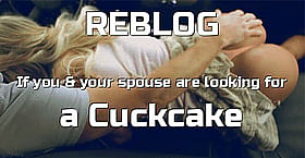 Fuck Your Girlfriend: How to Get Your Spouse Are Looking for a Cuckcake'