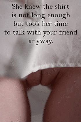 Babes, I Took Her Time to Talk with Your Friend Anyway'