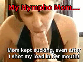 Mommy's Nympho Mom: Cumshots, Sucking, Even at 60, Shot My Load in Her Mouth'