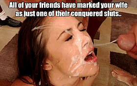 Cumshots: Your Friends Have Marked You Just One Of Their Conquered Sluts'